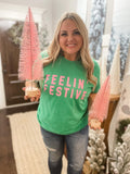 FEELIN’ FESTIVE